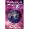 One Million Miles 'till Midnight: "Between the Mirror and the Lens" - Paperback