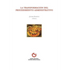 La Transformación del procedimiento administrativo - Paperback