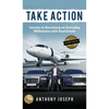 Take Action: Secrets to Becoming an Everyday Millionaire with Real Estate - Hardcover