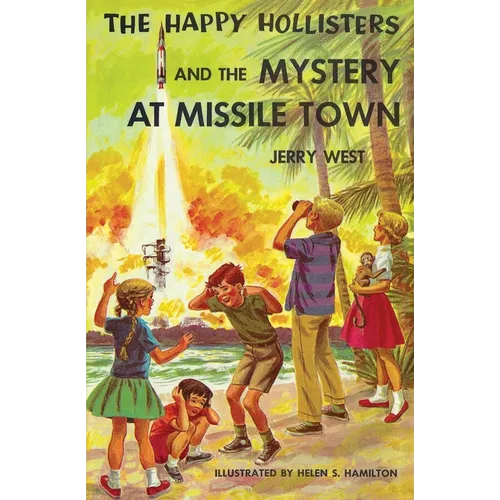 The Happy Hollisters and the Mystery at Missile Town - Paperback