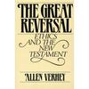 The Great Reversal: Ethics and the New Testament - Paperback
