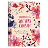 Nevertheless, She Was Chosen: Inspiring Devotions and Prayers for a Woman's Heart - Hardcover