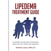 Lipedema Treatment Guide: A Certified Lymphedema Therapist's advice for her clients with lipedema - Paperback