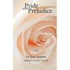 Pride and Prejudice, a play: by Jane Austen, adapted for the stage by Janet Munsil - Paperback
