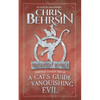 A Cat's Guide to Vanquishing Evil: 5x8 Paperback Edition - Paperback
