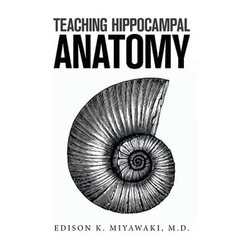Teaching Hippocampal Anatomy - Hardcover