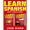 Learn Spanish: 2 Books in 1! Short Stories for Beginners to Learn Spanish Fast & Easy, Short Stories for Travelers to Learn Spanish Fast & Easy - Paperback