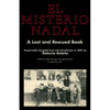 El Misterio Nadal: A Lost and Rescued Book Purportedly Compiled and with Introduction in 2001 by Roberto Bolaño - Paperback