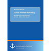Cause-related Marketing: The Influence of the fit among partners, brands and cause - Paperback