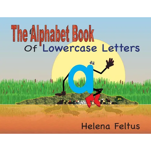The Alphabet Book of Lowercase Letters - Paperback