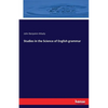 Studies in the Science of English grammar - Paperback