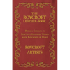 The Roycroft Leather-Book - Being a Catalog of Beautiful Leathern Things made Roycroftie by Hand - Paperback