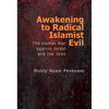 Awakening to Radical Islamist Evil: The Hamas War Against Israel and the Jews - Paperback
