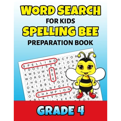 Word Search For Kids Spelling Bee Preparation Book Grade 4: 4th Grade Spelling Workbook Fun Puzzle Book Fourth Grade Teacher Student Class Homeschool - Paperback