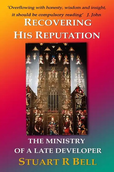 Recovering His Reputation: The Ministry of a Late Developer - Paperback