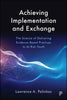 Achieving Implementation and Exchange: The Science of Delivering Evidence-Based Practices to At-Risk Youth - Paperback