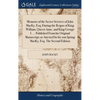 Memoirs of the Secret Services of John MacKy, Esq; During the Reigns of King William, Queen Anne, and King George I. ... Published From his Original M - Hardcover