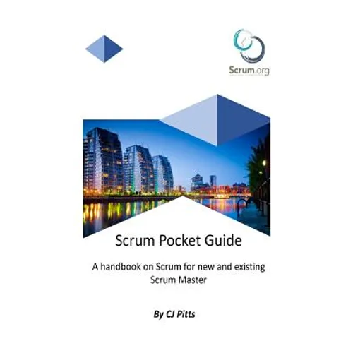 Scrum Master - A Pocket Guide: A Concise guide to Scrum - Paperback