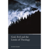 God, Evil and the Limits of Theology - Paperback