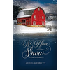 We Have Snow: A Christmas Miracle - Paperback