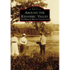 Around the Kennebec Valley: The Herman Bryant Collection - Paperback