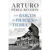 Los Barcos Se Pierden En Tierra / Ships Are Lost Ashore - Paperback
