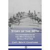 Story of the 36th: The Experiences of the 36th Division in World War One - Paperback