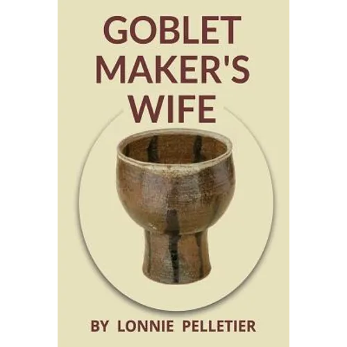 Goblet Maker's Wife - Paperback