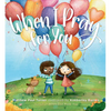 When I Pray for You - Board Book