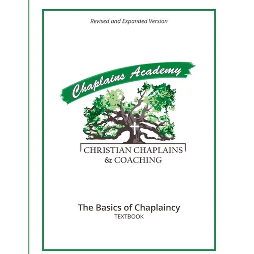 Christian Chaplains & Coaching: The Basics of Chaplaincy - Paperback