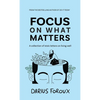 Focus on What Matters: A Collection of Stoic Letters on Living Well - Hardcover