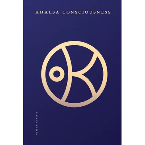 Khalsa Consciousness - Hardcover