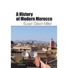A History of Modern Morocco - Hardcover