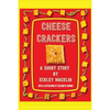 Cheese Crackers - Paperback