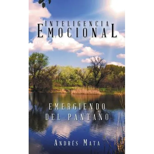 Emergiendo del pantano: Inteligencia emocional - Paperback