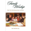 Family Worship for the Reformation Season - Paperback