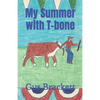 My Summer with T-bone - Paperback