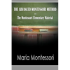 The Advanced Montessori Method - The Montessori Elementary Material - Paperback