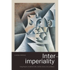 Inter-Imperiality: Vying Empires, Gendered Labor, and the Literary Arts of Alliance - Paperback
