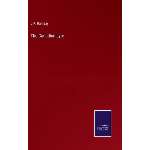 The Canadian Lyre - Hardcover