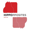 Hippopposites: A Board Book - Board Book