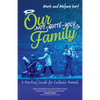Our Not-Quite-Holy Family: A Practical Guide for Catholic Parents - Paperback