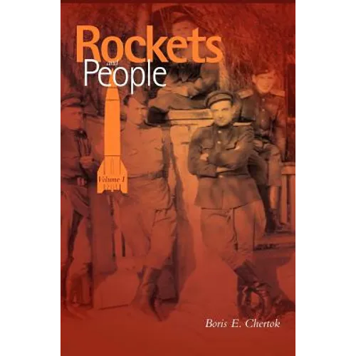 Rockets and People, Volume I (NASA History Series. NASA SP-2005-4110) - Hardcover