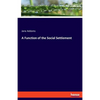 A Function of the Social Settlement - Paperback