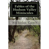 Fables of the Hudson Valley Miniscules: The Gnomes, Wizard's Stone, Indian Caves & War - Paperback