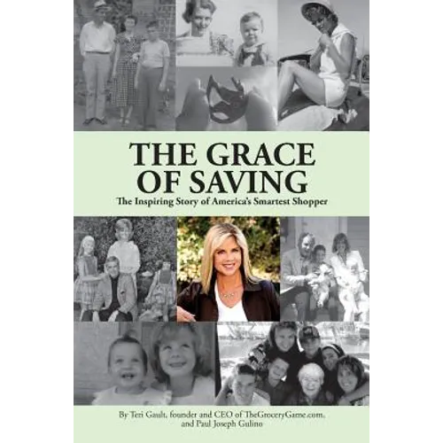 The Grace of Saving: The Inspiring Story of America's Smartest Shopper - Paperback