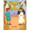 Heroes of Faith - Hardcover