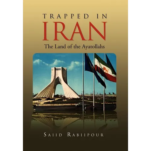 Trapped in Iran - Hardcover