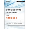 Successful Investing Is a Process: Structuring Efficient Portfolios for Outperformance - Hardcover