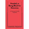 Hooded, or Being Black for Dummies - Paperback
